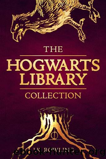 The Hogwarts Library Collection by J K Rowling