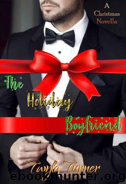 The Holiday Boyfriend by Twyla Turner