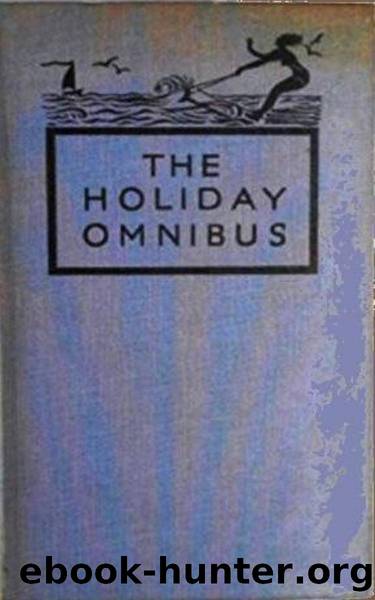 The Holiday Omnibus (1931) by Unknown