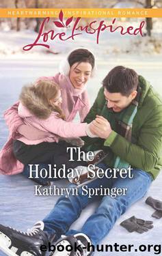 The Holiday Secret (Castle Falls Book 4) by Kathryn Springer