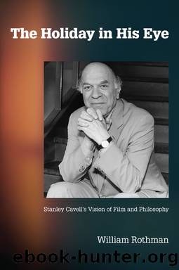 The Holiday in His Eye by William Rothman;