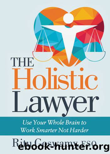 The Holistic Lawyer by Goswamy Ritu;