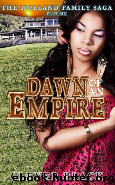 The Holland Family Saga 6: Dawn of an Empire by Clever Black