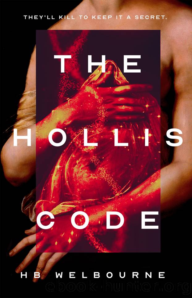 The Hollis Code: They'll kill to keep it a secret by Welbourne HB