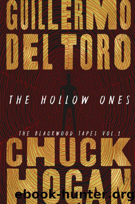 The Hollow Ones by Guillermo Del Toro & Chuck Hogan
