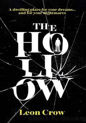 The Hollow by Leon Crow