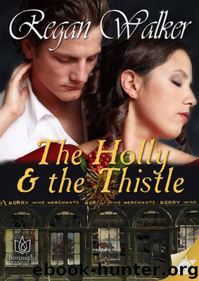 The Holly and the Thistle by Regan Walker