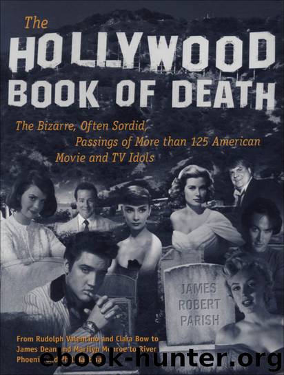 The Hollywood Book of Death by James Parish