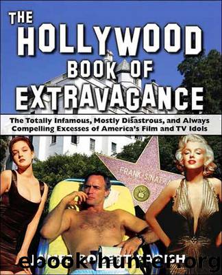 The Hollywood Book of Extravagance by James Robert Parish