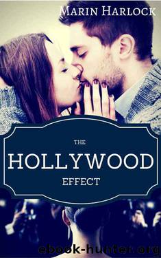 The Hollywood Effect by Marin Harlock