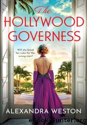 The Hollywood Governess by Alexandra Weston