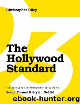 The Hollywood Standard - Third Edition by Christopher Riley