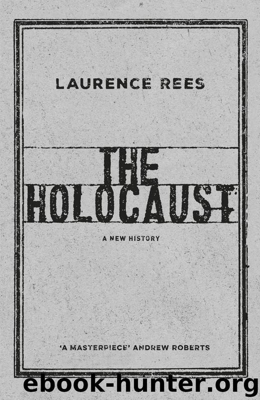 The Holocaust by Laurence Rees