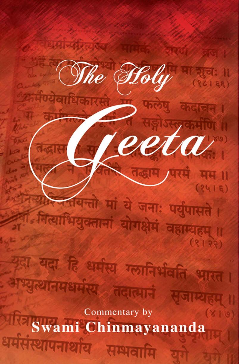 The Holy Geeta by Swami Chinmayananda