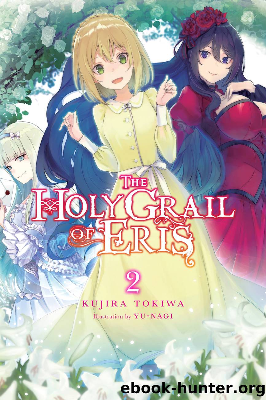 The Holy Grail of Eris, Vol. 2 by Kujira Tokiwa and Yu-nagi