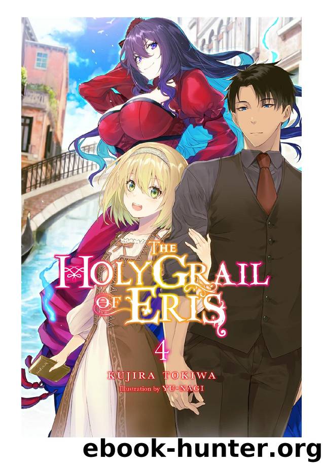 The Holy Grail of Eris, Vol. 4 by Kujira Tokiwa & Yu-nagi