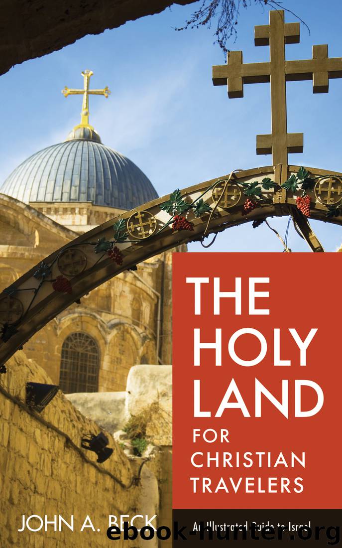 The Holy Land for Christian Travelers by John A. Beck
