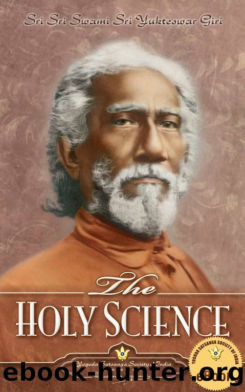 The Holy Science by Giri Swami Sri Yukteswar
