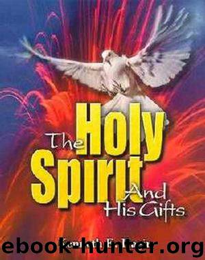 The Holy Spirit and His Gifts by Kenneth E. Hagin