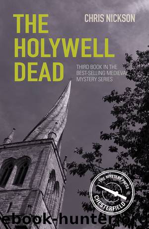 The Holywell Dead by Chris Nickson