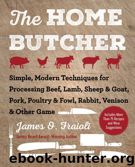 The Home Butcher by James O. Fraioli