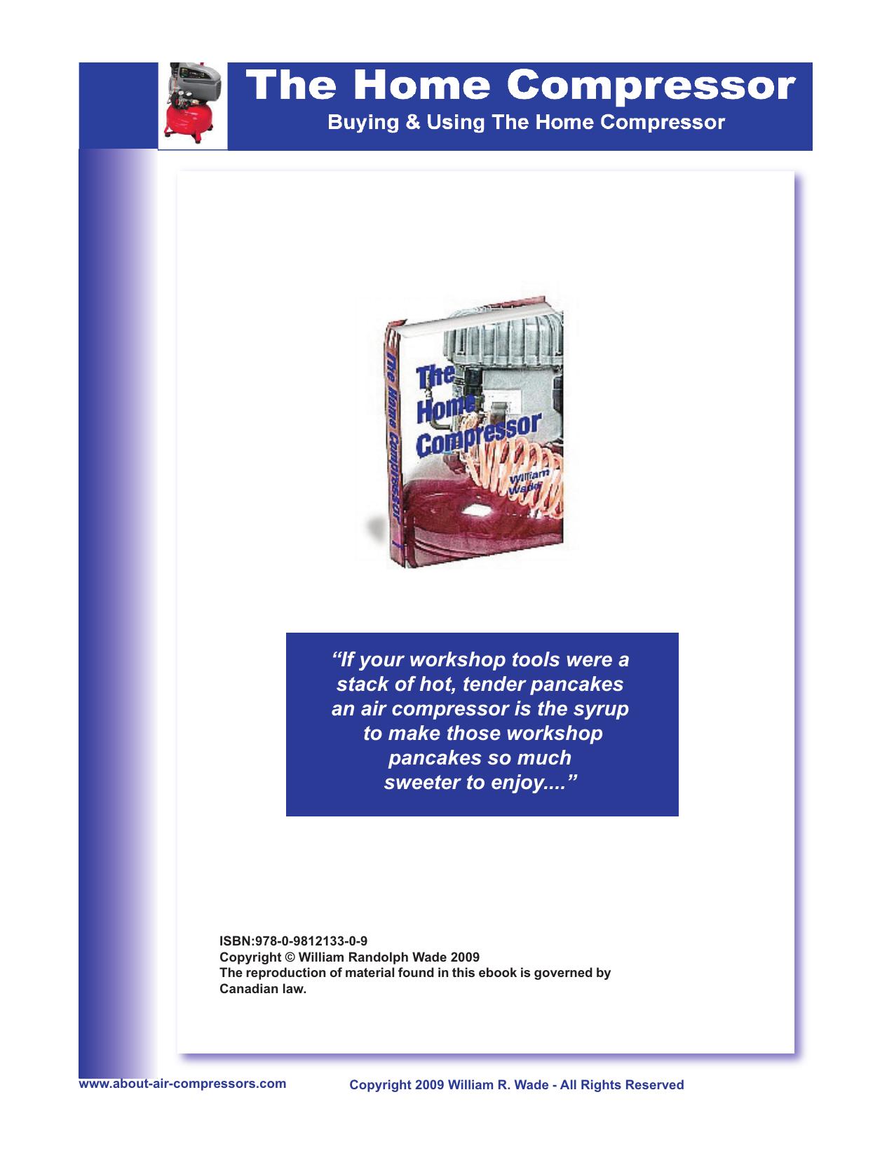 The Home Compressor - About Air Compressors [William Randolph Wade](2009).pdf by William Randolph Wade