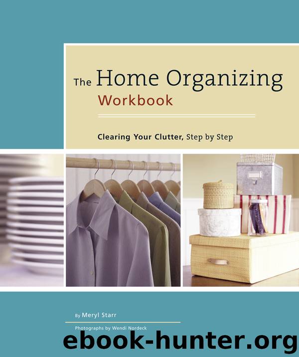 The Home Organizing Workbook by Meryl Starr