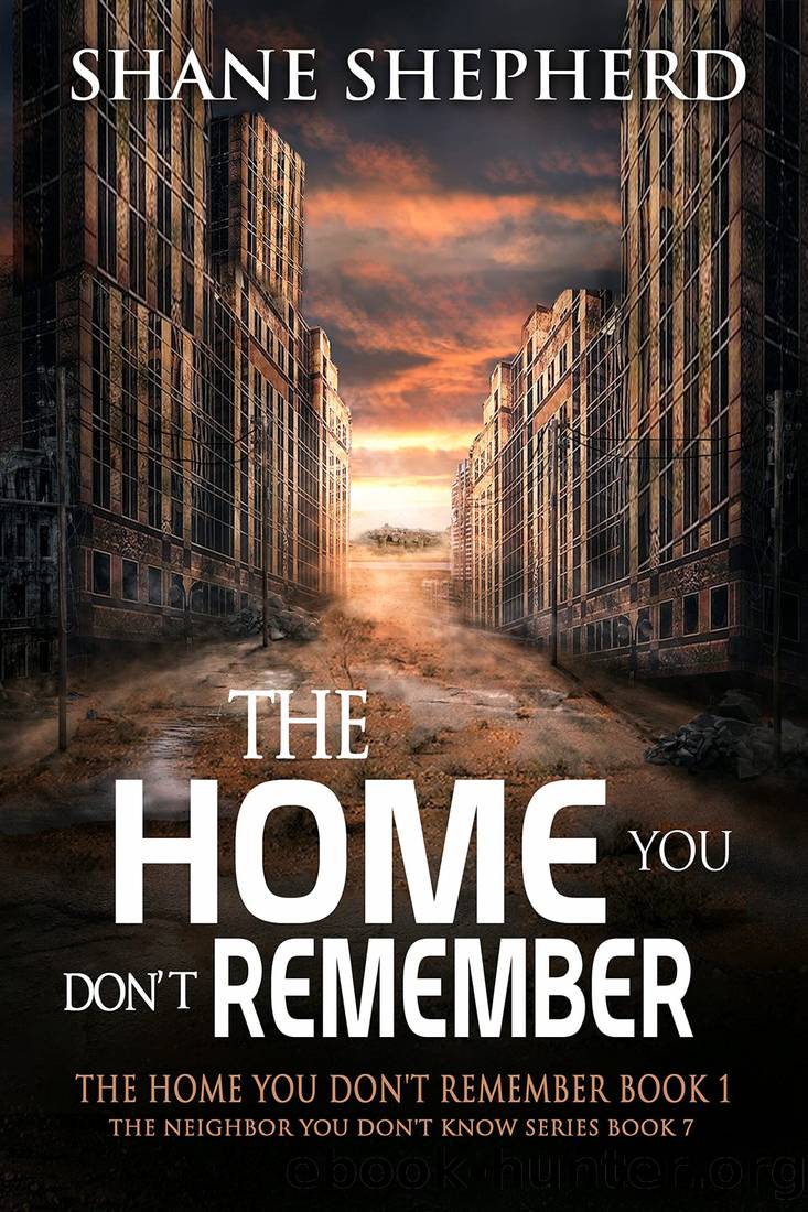 The Home You Don't Remember by Shane Shepherd