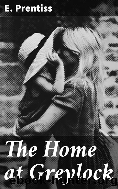 The Home at Greylock by E. Prentiss