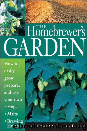 The Homebrewer's Garden by Dennis Fisher & Dennis Fisher