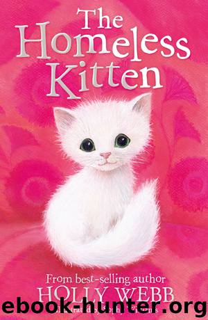 The Homeless Kitten by Holly Webb