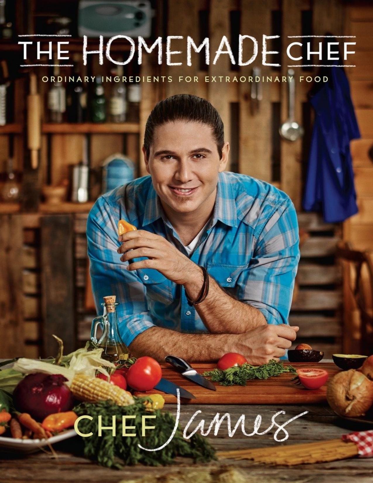 The Homemade Chef by Chef James Tahhan