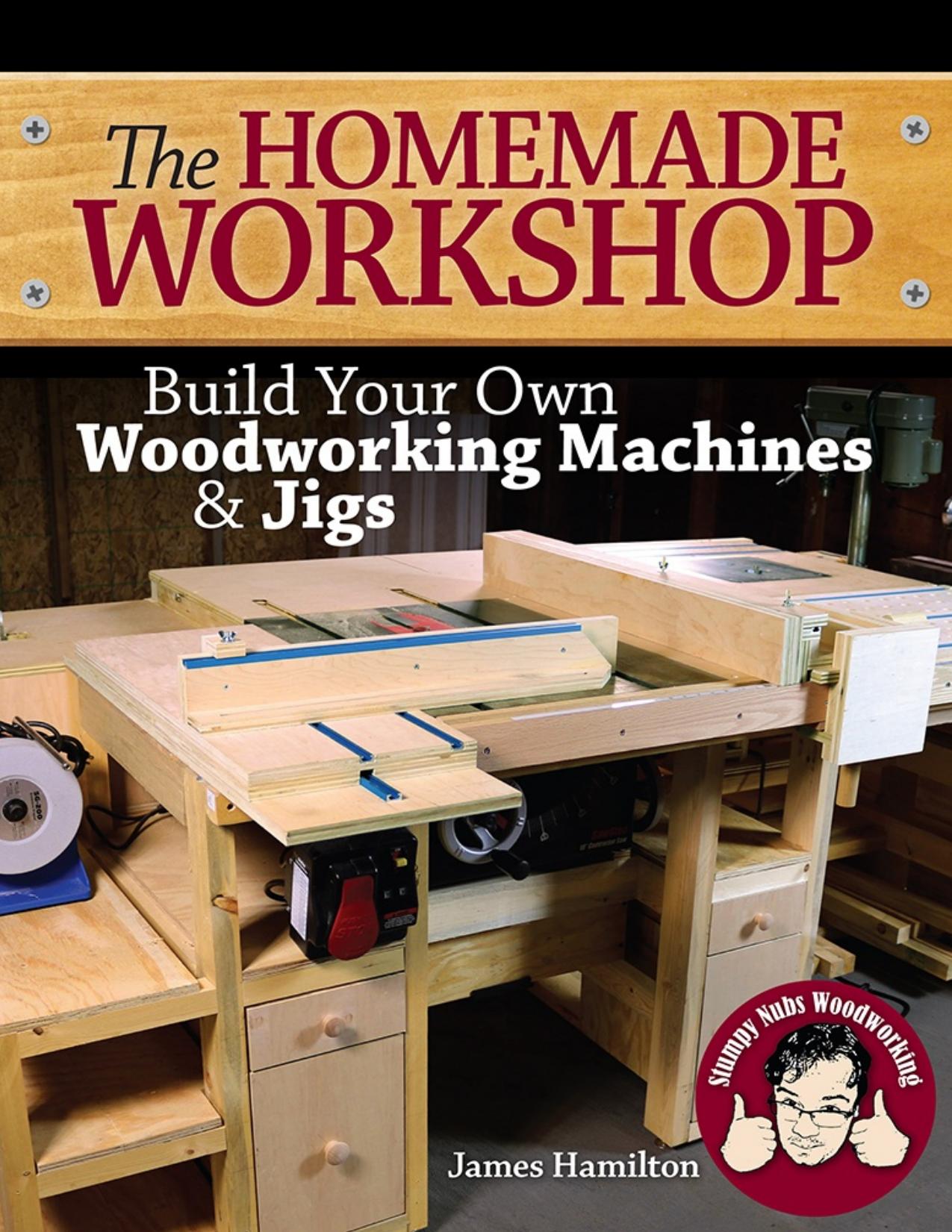The Homemade Workshop by James Hamilton