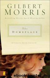 The Homeplace by Gilbert Morris