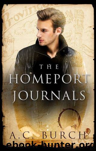 The Homeport Journals by A.C. Burch