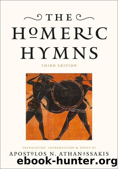 The Homeric Hymns by Apostolos N. Athanassakis