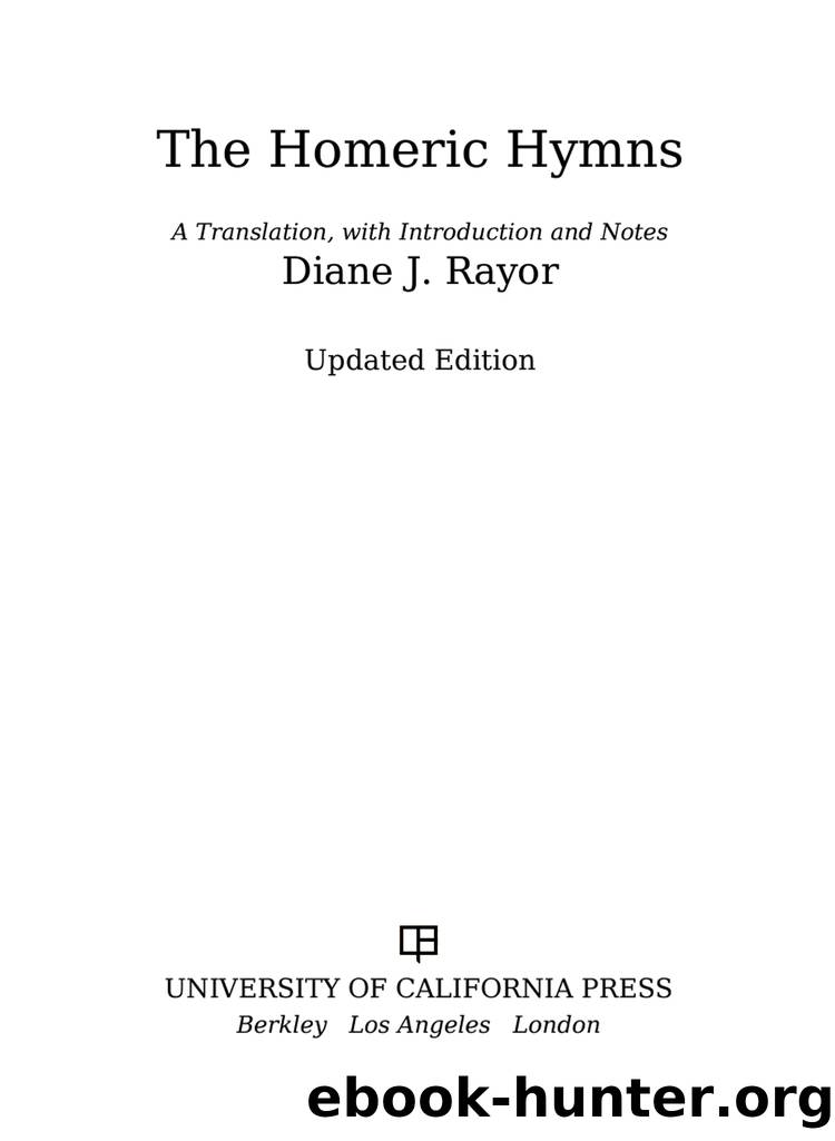 The Homeric Hymns by Rayor Diane J