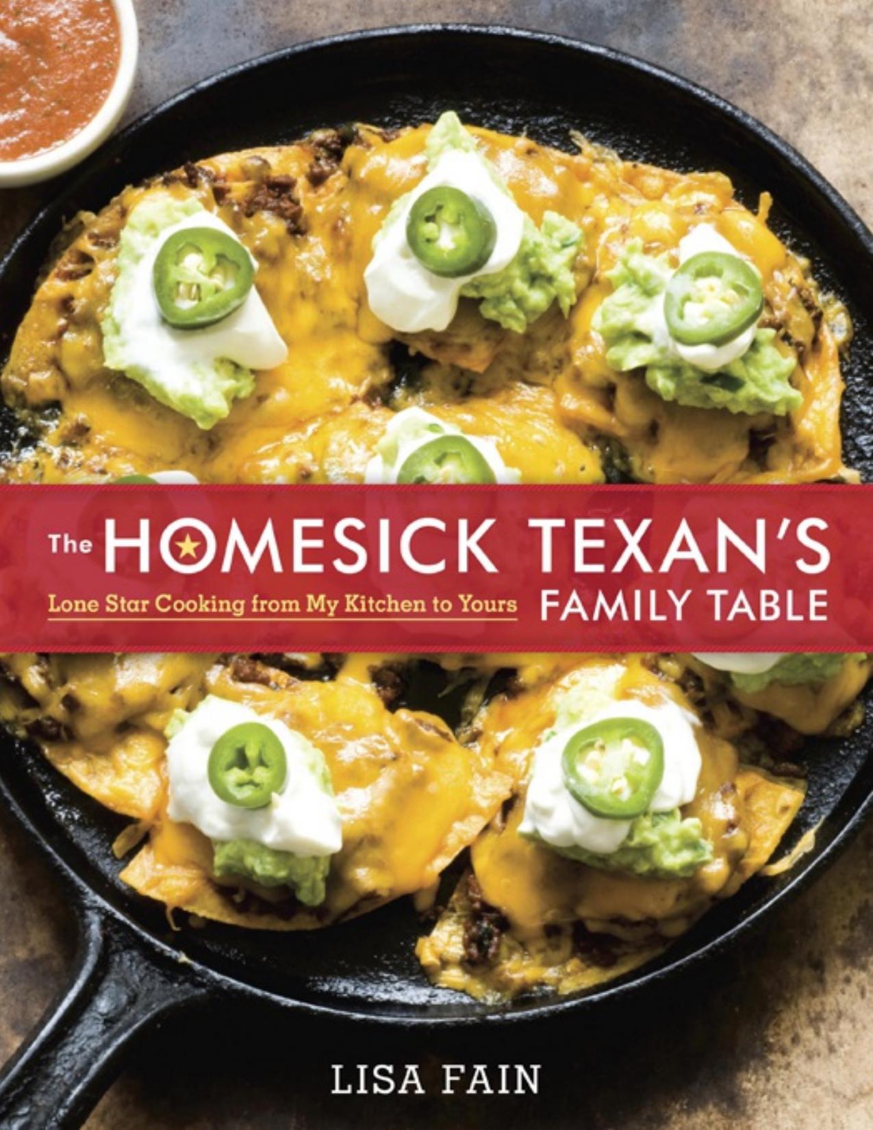 The Homesick Texan's Family Table Lone Star Cooking from My Kitchen to Yours by Lisa Fain