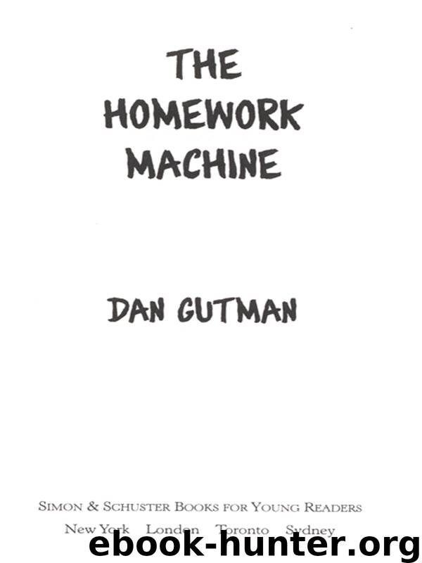 The Homework Machine by Dan Gutman