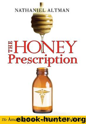 The Honey Prescription by Nathaniel Altman