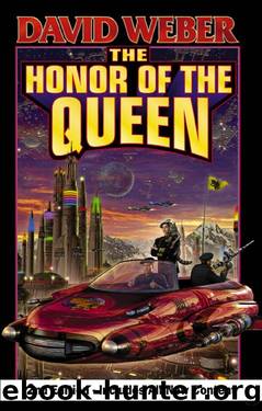 The Honor of the Queen, Second Edition by David Weber
