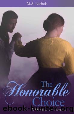 The Honorable Choice (Victorian Love Book 2) by M.A. Nichols