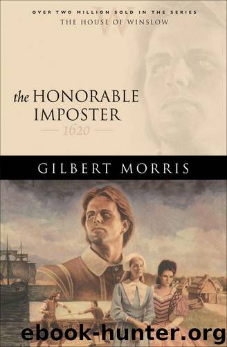 The Honorable Imposter (House of Winslow Book #1) by Morris Gilbert