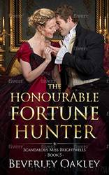The Honourable Fortune Hunter by Beverley Oakley