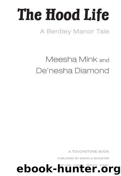 The Hood Life by Meesha Mink