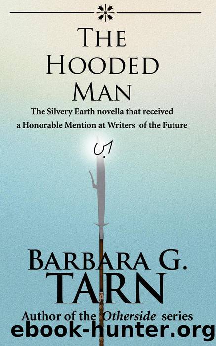 The Hooded Man by Barbara G.Tarn