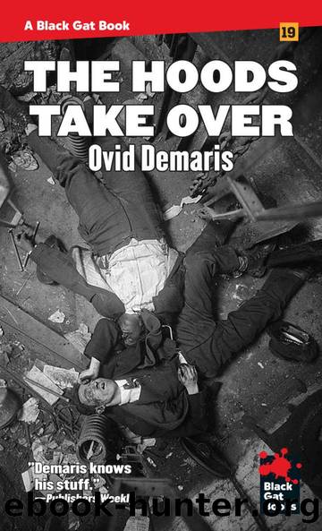 The Hoods Take Over (Black Gat Books Book 19) by Ovid Demaris