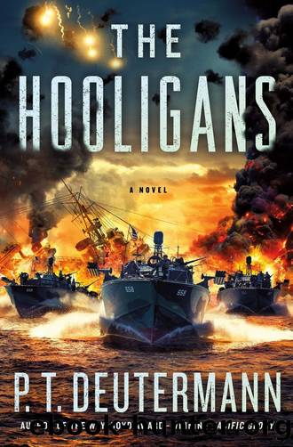 The Hooligans: A Novel by P. T. Deutermann