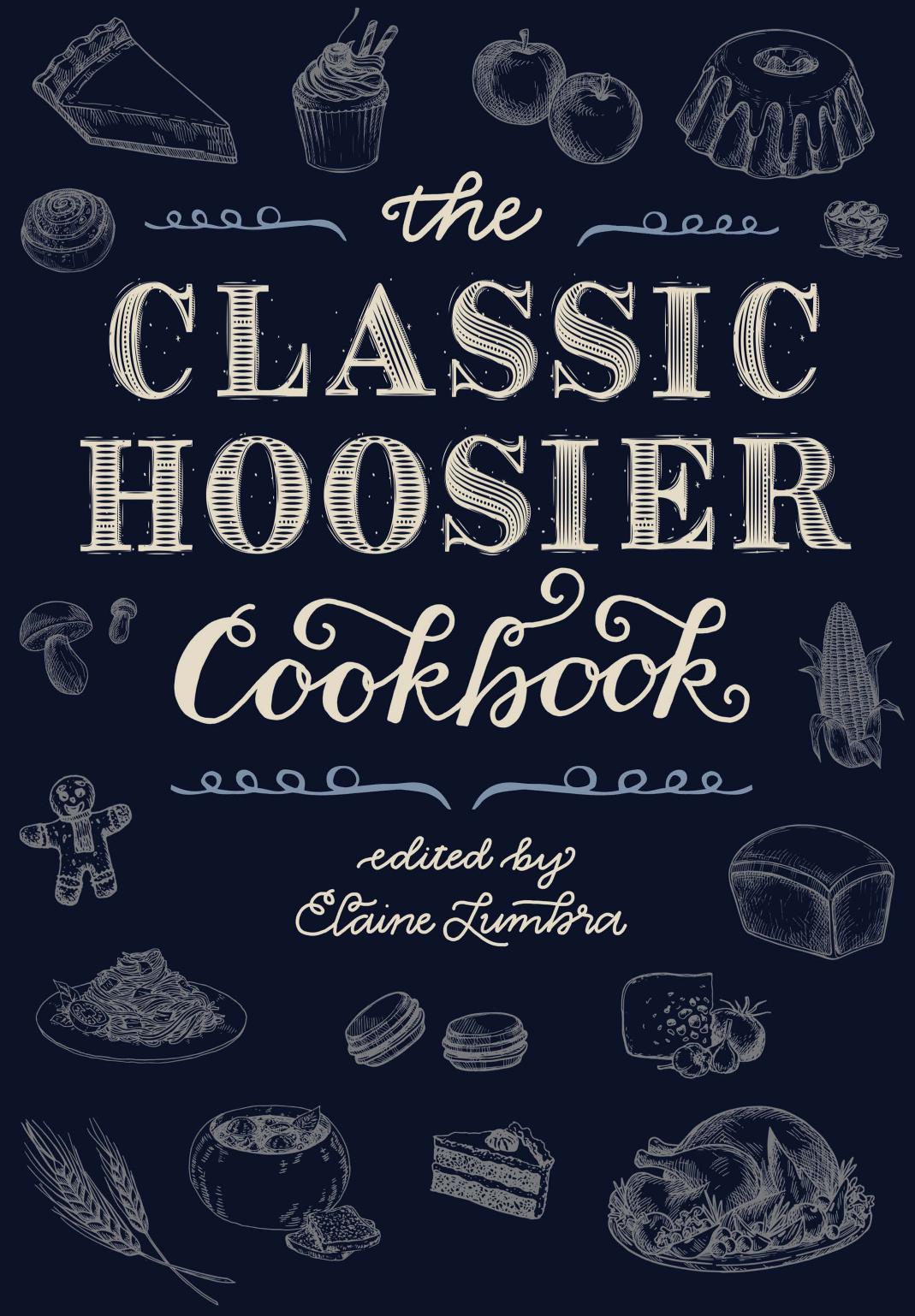 The Hoosier cookbook by Lumbra Elaine(Contributor);Lacy Jackie(Illustrator)