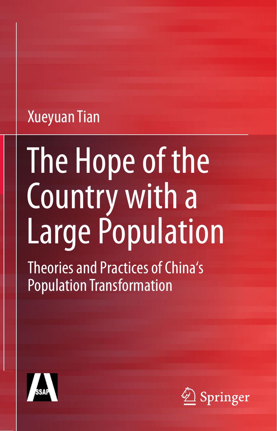 The Hope of the Country with a Large Population: Theories and Practices of China's Population Transformation by Xueyuan Tian (auth.)